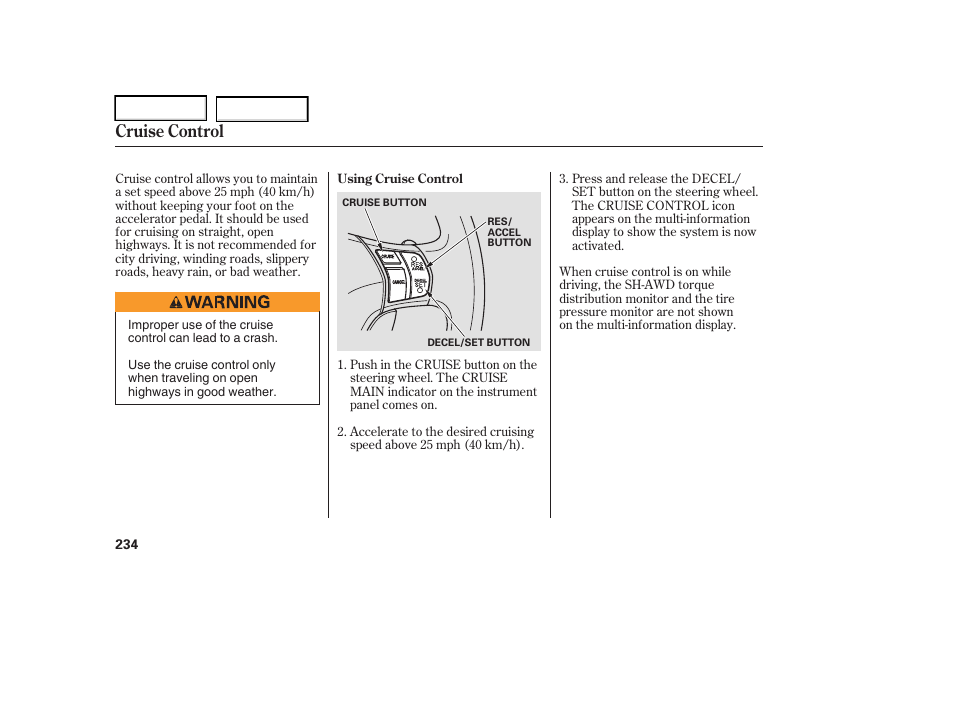 Cruise control | Acura 2006 RL - Owner's Manual User Manual | Page 235 / 454