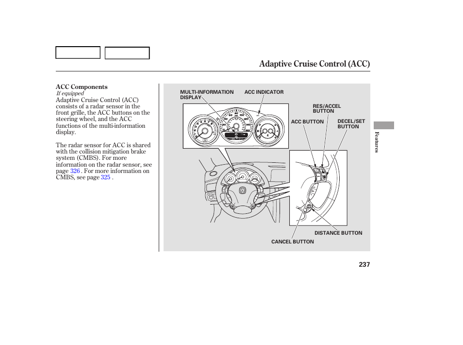 Adaptive cruise control (acc) | Acura 2006 RL - Owner's Manual User Manual | Page 238 / 454