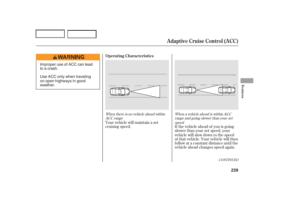 Adaptive cruise control (acc) | Acura 2006 RL - Owner's Manual User Manual | Page 240 / 454