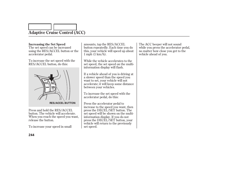 Adaptive cruise control (acc) | Acura 2006 RL - Owner's Manual User Manual | Page 245 / 454