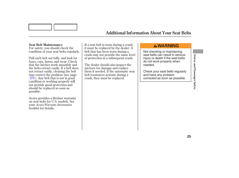 Additional information about your seat belts | Acura 2006 RL - Owner's Manual User Manual | Page 26 / 454