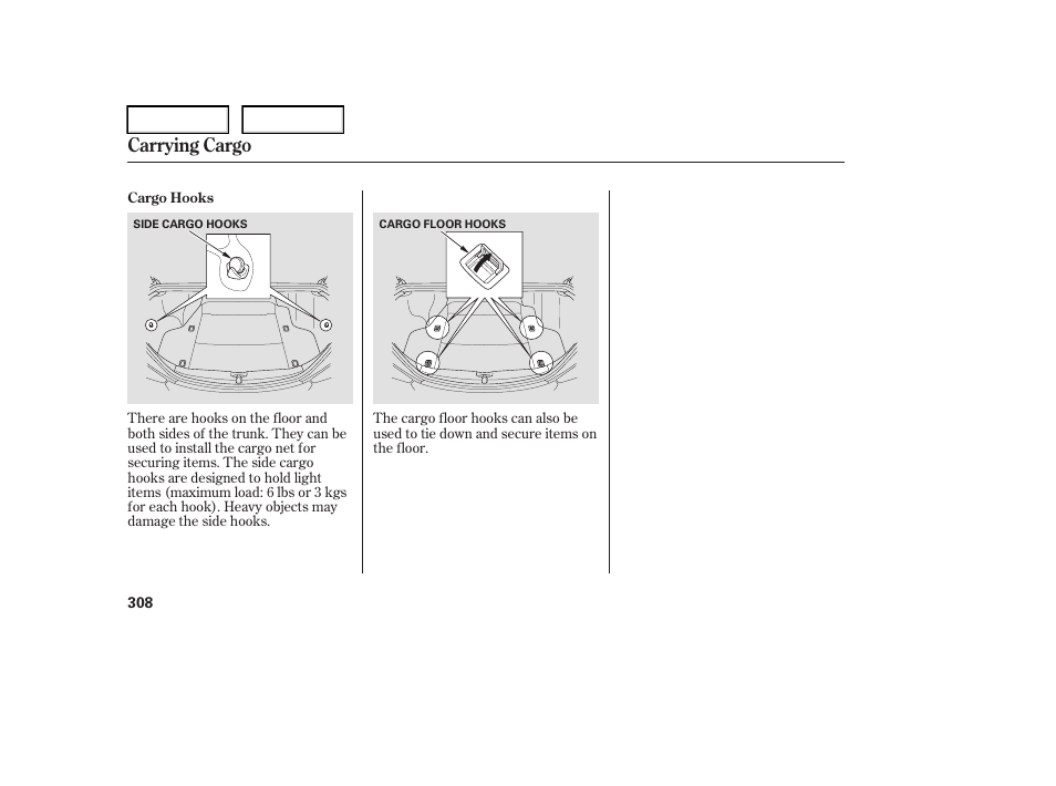 Carrying cargo | Acura 2006 RL - Owner's Manual User Manual | Page 309 / 454