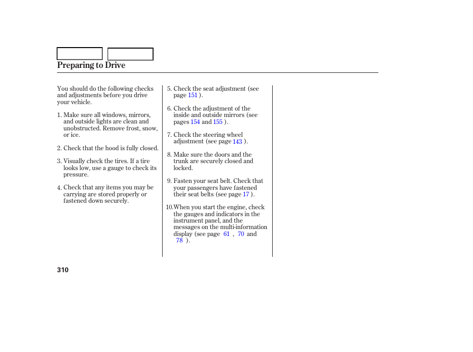 Preparing to drive | Acura 2006 RL - Owner's Manual User Manual | Page 311 / 454