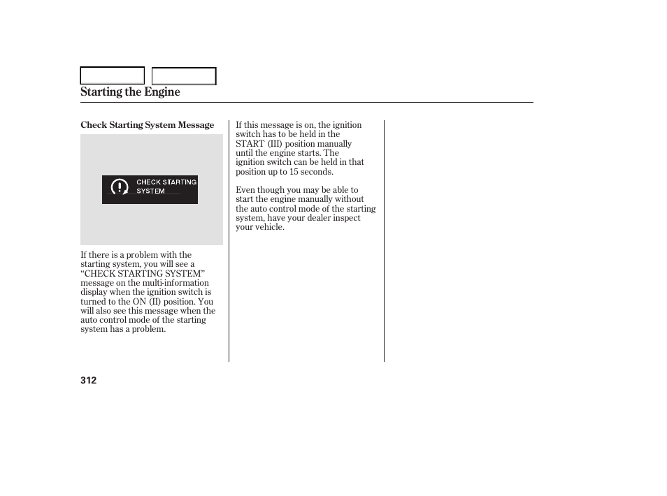 Starting the engine | Acura 2006 RL - Owner's Manual User Manual | Page 313 / 454