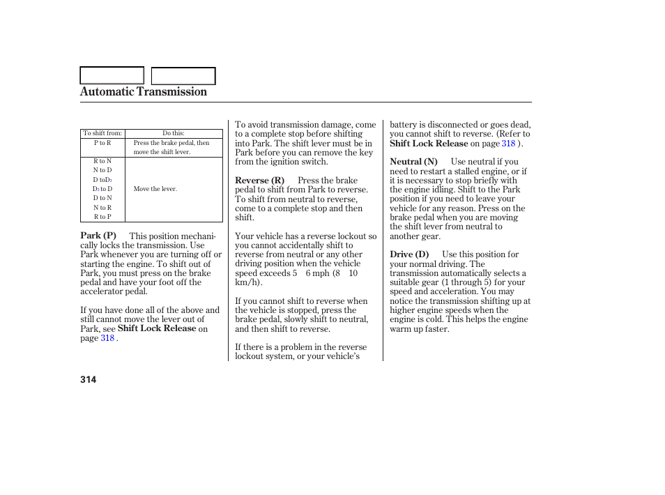 Automatic transmission | Acura 2006 RL - Owner's Manual User Manual | Page 315 / 454