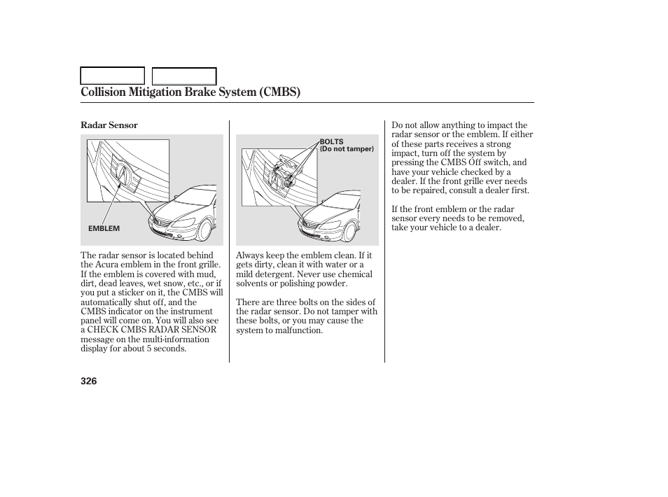 Collision mitigation brake system (cmbs) | Acura 2006 RL - Owner's Manual User Manual | Page 327 / 454