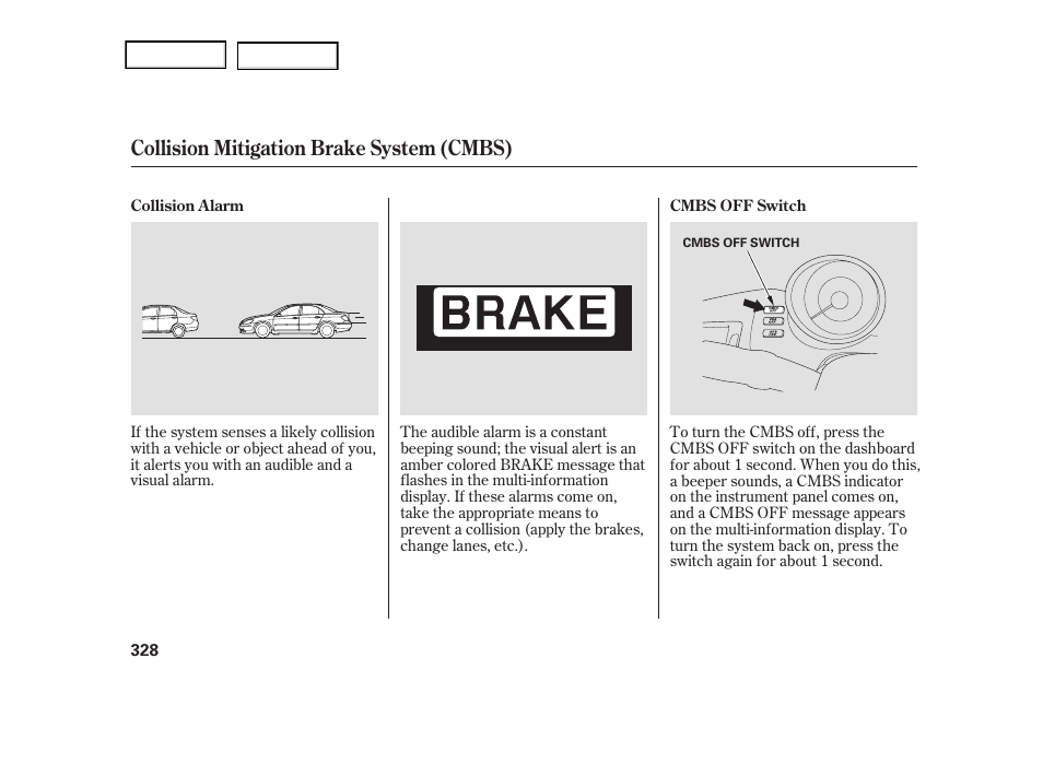 Collision mitigation brake system (cmbs) | Acura 2006 RL - Owner's Manual User Manual | Page 329 / 454