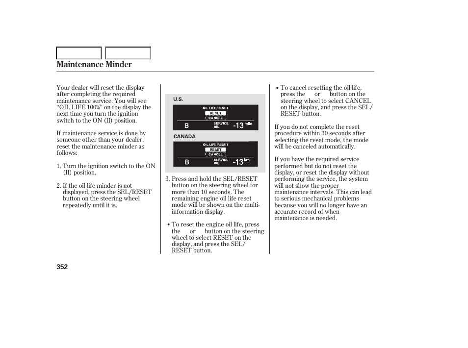 Maintenance minder | Acura 2006 RL - Owner's Manual User Manual | Page 353 / 454