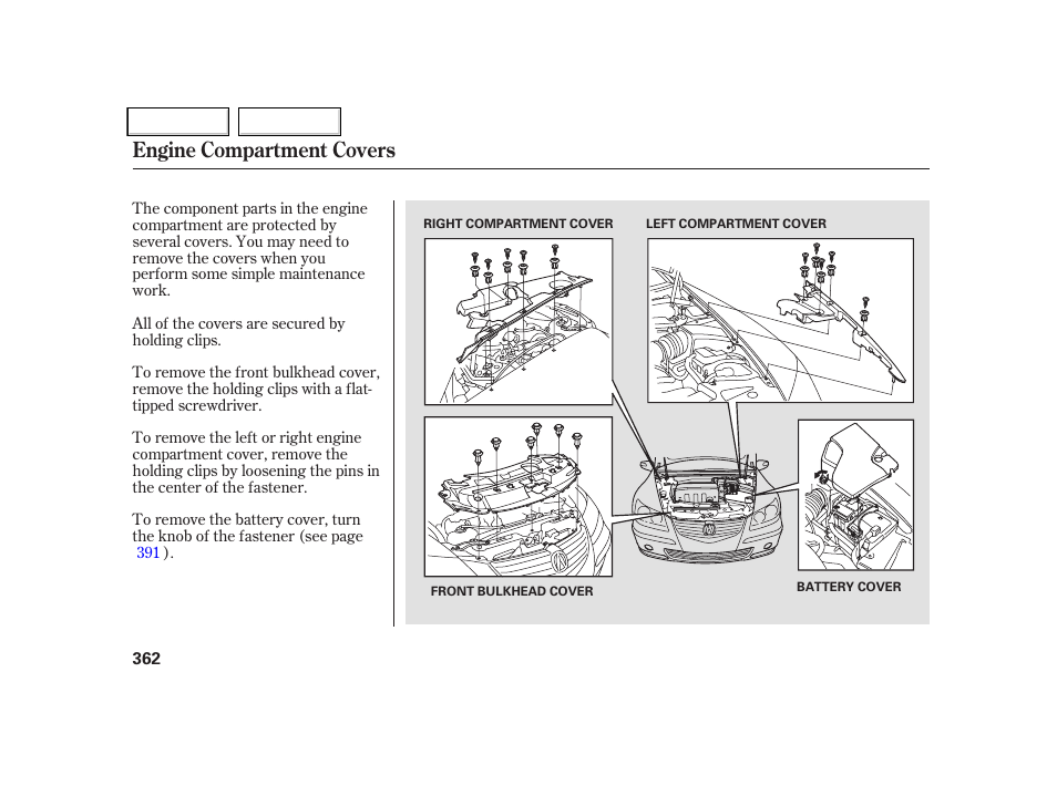 Engine compartment covers | Acura 2006 RL - Owner's Manual User Manual | Page 363 / 454