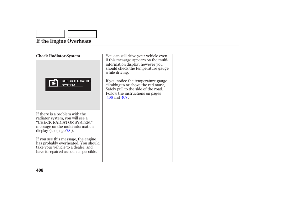 If the engine overheats | Acura 2006 RL - Owner's Manual User Manual | Page 409 / 454
