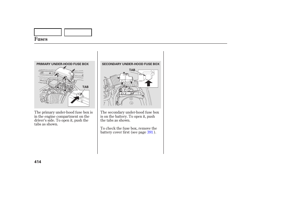 Fuses | Acura 2006 RL - Owner's Manual User Manual | Page 415 / 454