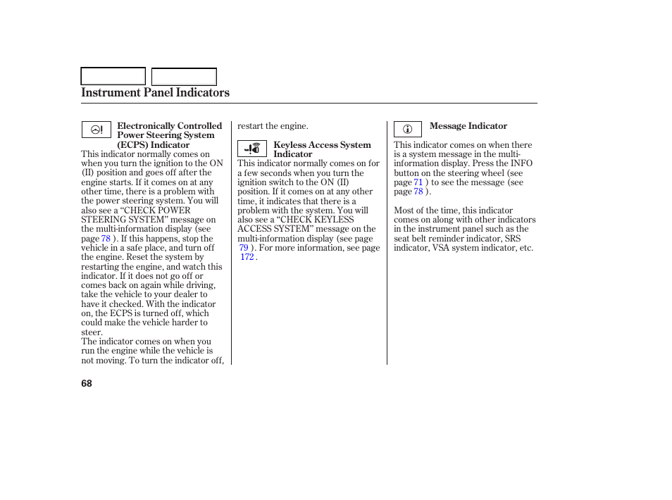 Instrument panel indicators | Acura 2006 RL - Owner's Manual User Manual | Page 69 / 454