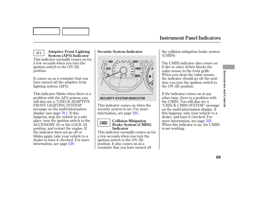 Instrument panel indicators | Acura 2006 RL - Owner's Manual User Manual | Page 70 / 454