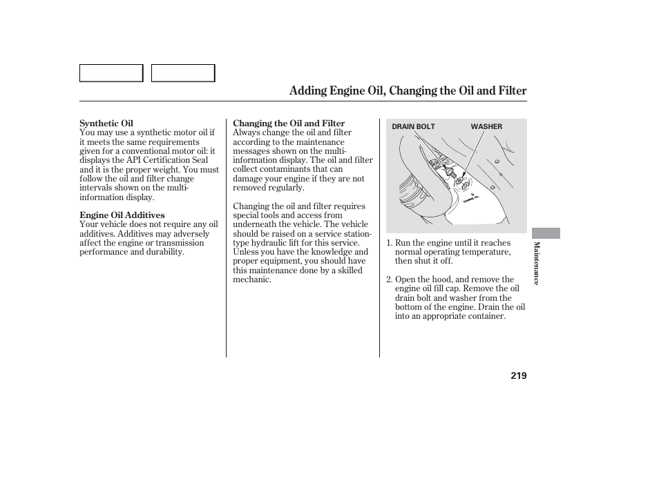 Adding engine oil, changing the oil and filter | Acura 2006 TL - Owner's Manual User Manual | Page 220 / 295