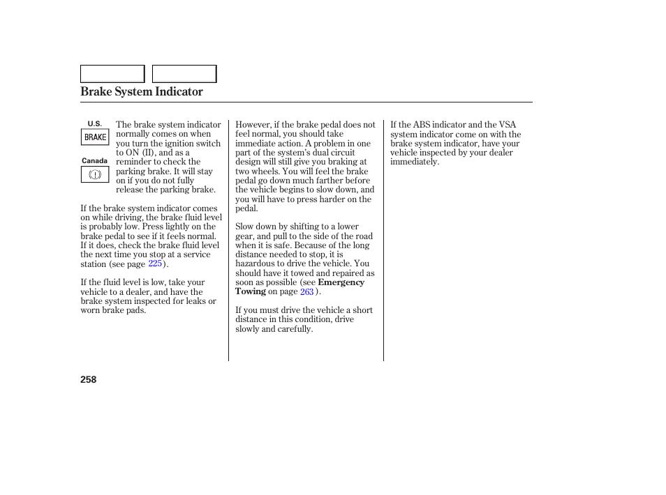 Brake system indicator | Acura 2006 TL - Owner's Manual User Manual | Page 259 / 295