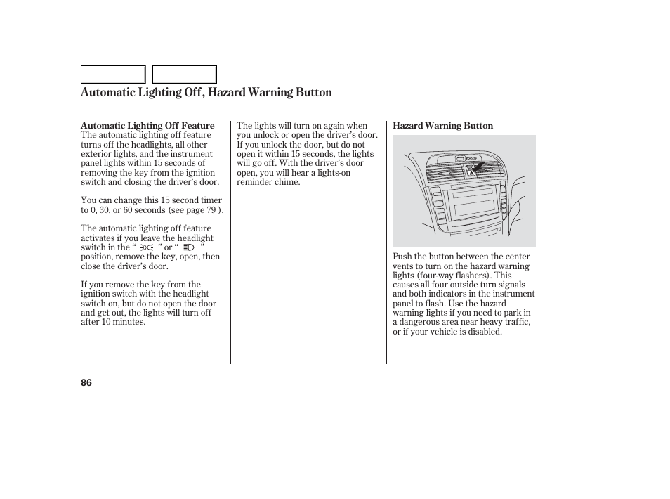 Automatic lighting off, hazard warning button | Acura 2006 TL - Owner's Manual User Manual | Page 87 / 295