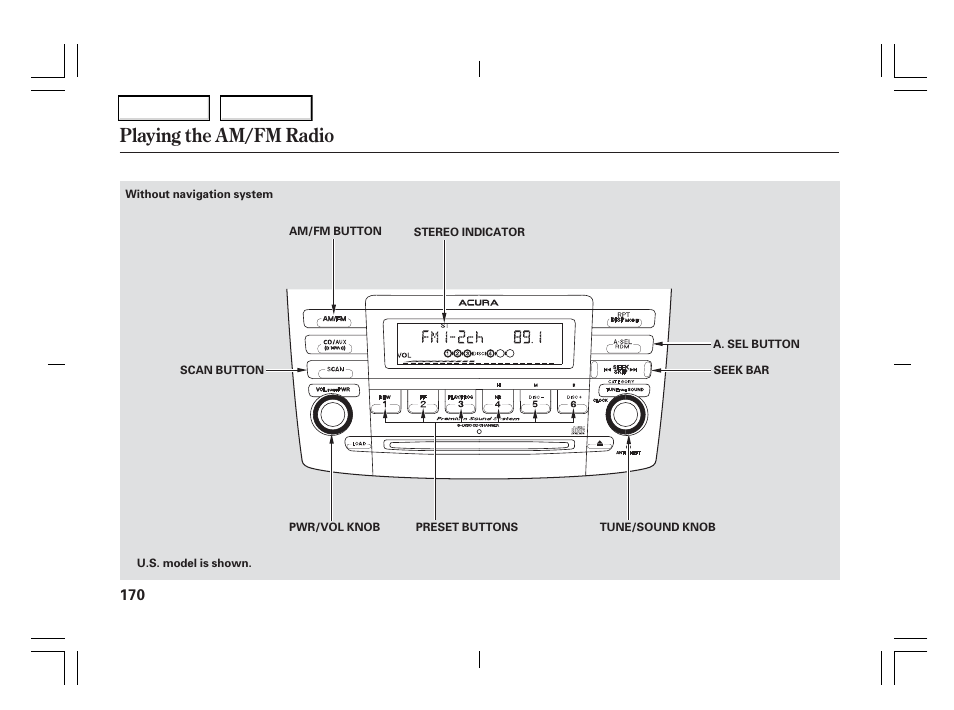 Playing the am/fm radio | Acura 2006 TSX - Owner's Manual User Manual | Page 171 / 366