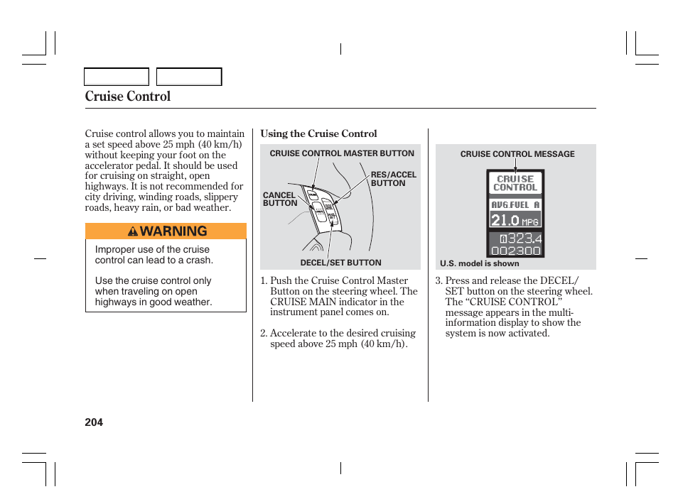 Cruise control | Acura 2006 TSX - Owner's Manual User Manual | Page 205 / 366