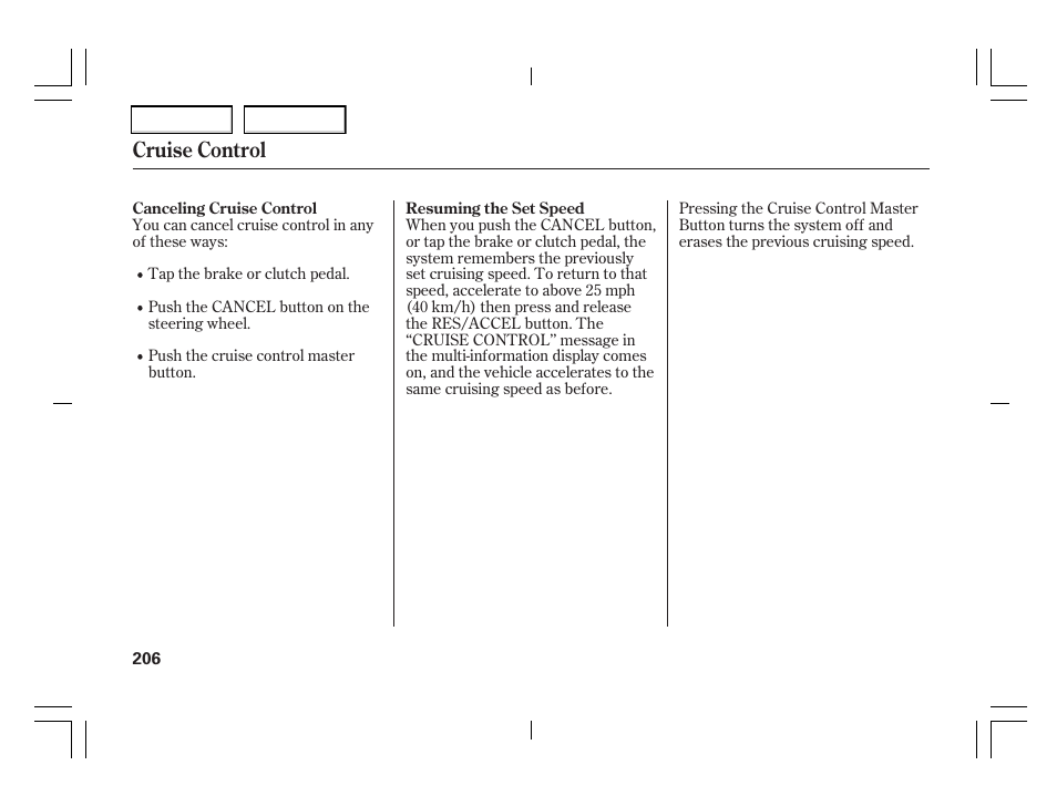 Cruise control | Acura 2006 TSX - Owner's Manual User Manual | Page 207 / 366