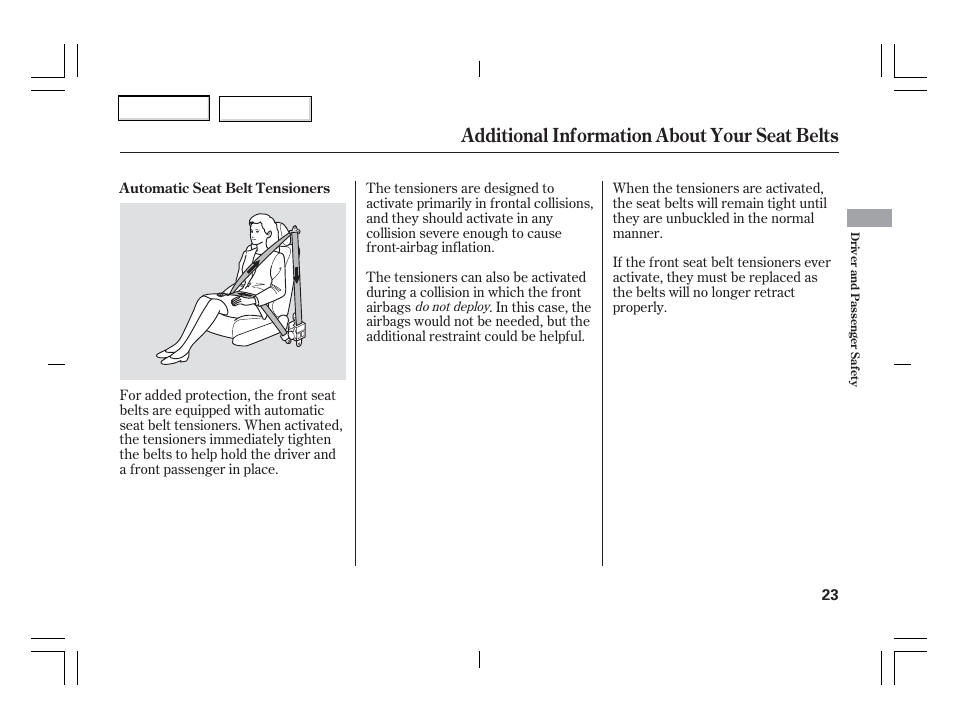 Additional information about your seat belts | Acura 2006 TSX - Owner's Manual User Manual | Page 24 / 366