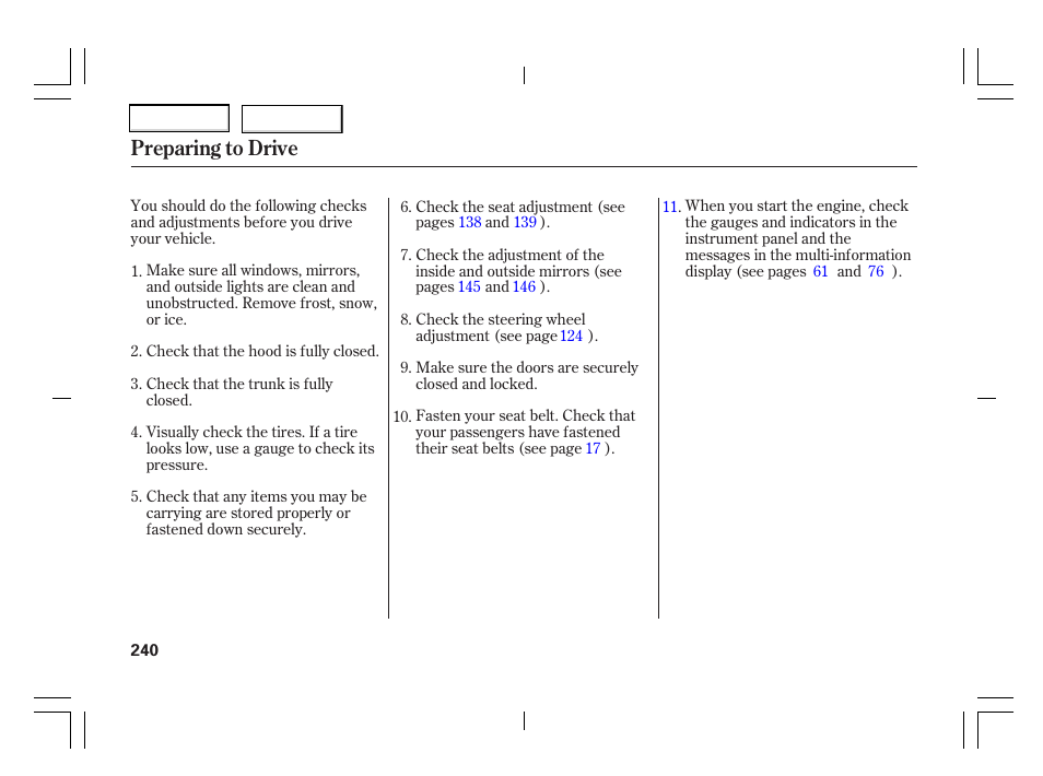 Preparing to drive | Acura 2006 TSX - Owner's Manual User Manual | Page 241 / 366