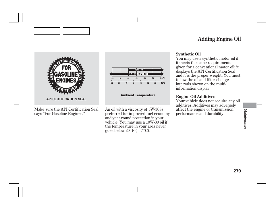 Adding engine oil | Acura 2006 TSX - Owner's Manual User Manual | Page 280 / 366