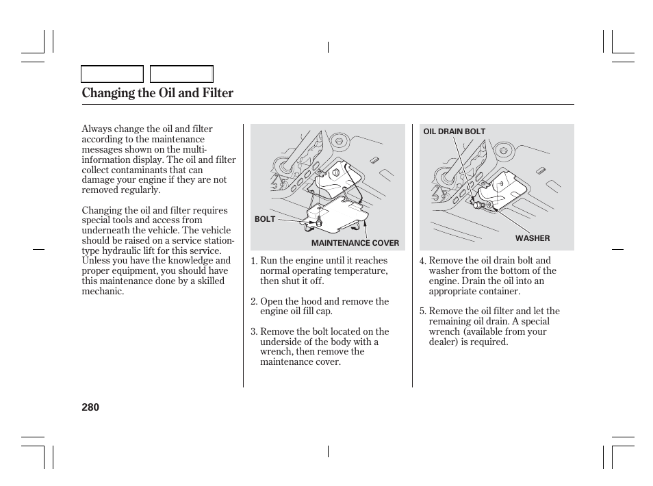 Changing the oil and filter | Acura 2006 TSX - Owner's Manual User Manual | Page 281 / 366