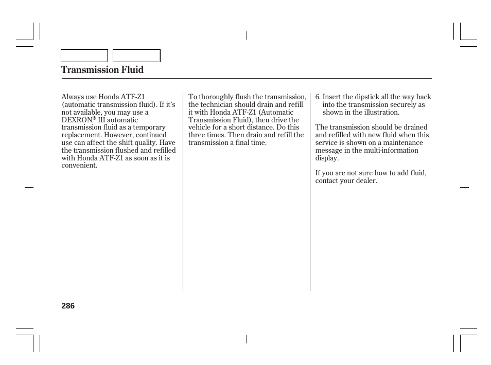 Transmission fluid | Acura 2006 TSX - Owner's Manual User Manual | Page 287 / 366