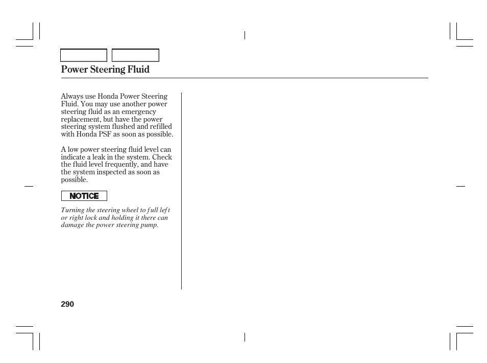 Power steering fluid | Acura 2006 TSX - Owner's Manual User Manual | Page 291 / 366