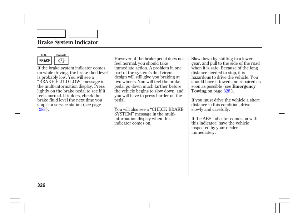 Brake system indicator | Acura 2006 TSX - Owner's Manual User Manual | Page 327 / 366