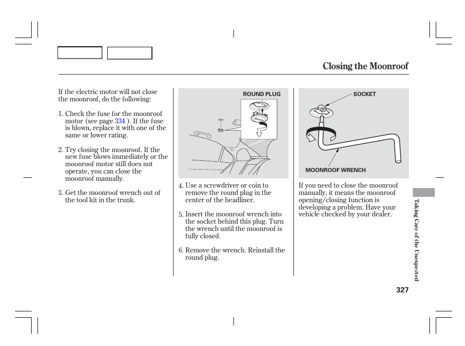 Closing the moonroof | Acura 2006 TSX - Owner's Manual User Manual | Page 328 / 366