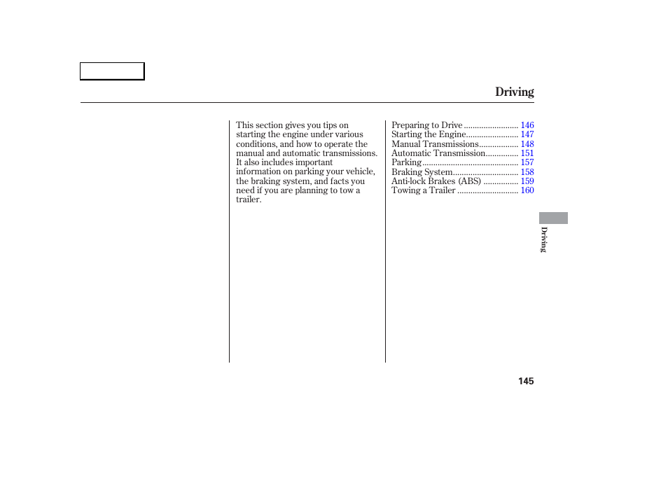 Driving | Acura 2006 RSX - Owner's Manual User Manual | Page 146 / 255