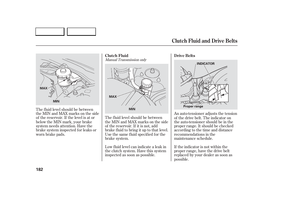 Clutch fluid and drive belts | Acura 2006 RSX - Owner's Manual User Manual | Page 183 / 255