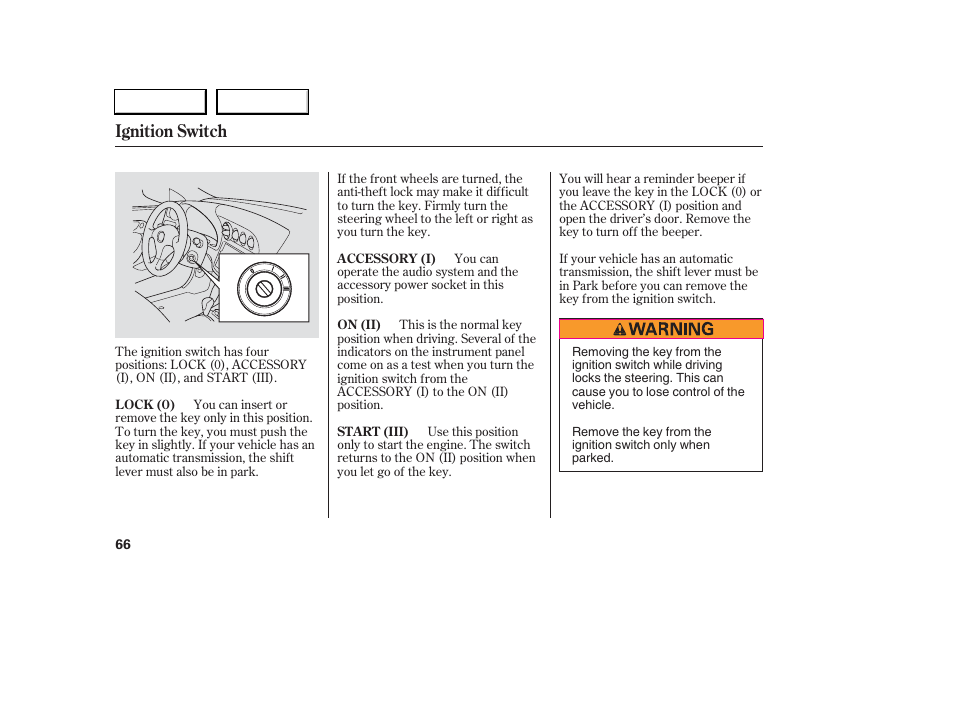 Ignition switch | Acura 2006 RSX - Owner's Manual User Manual | Page 67 / 255