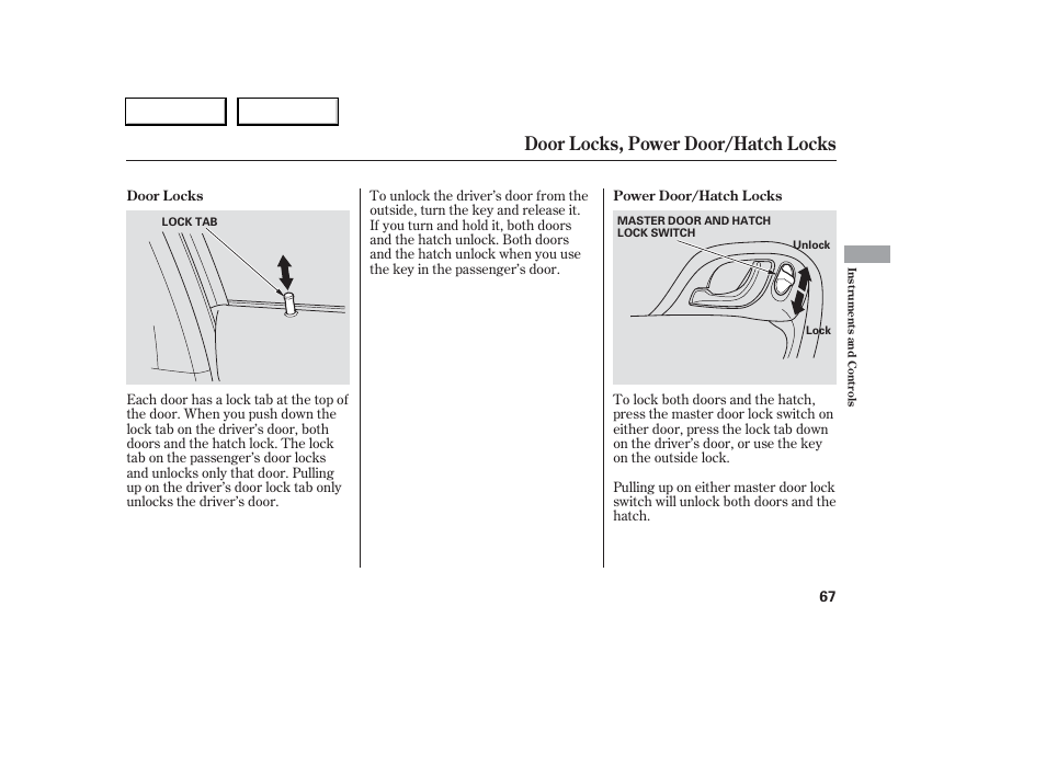 Door locks, power door/hatch locks | Acura 2006 RSX - Owner's Manual User Manual | Page 68 / 255