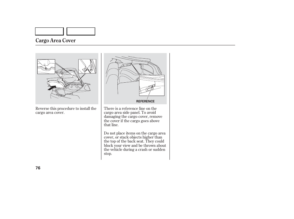 Cargo area cover | Acura 2006 RSX - Owner's Manual User Manual | Page 77 / 255