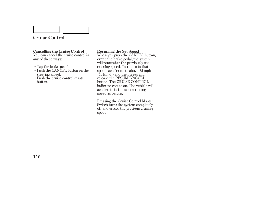 Cruise control | Acura 2005 MDX - Owner's Manual User Manual | Page 150 / 312