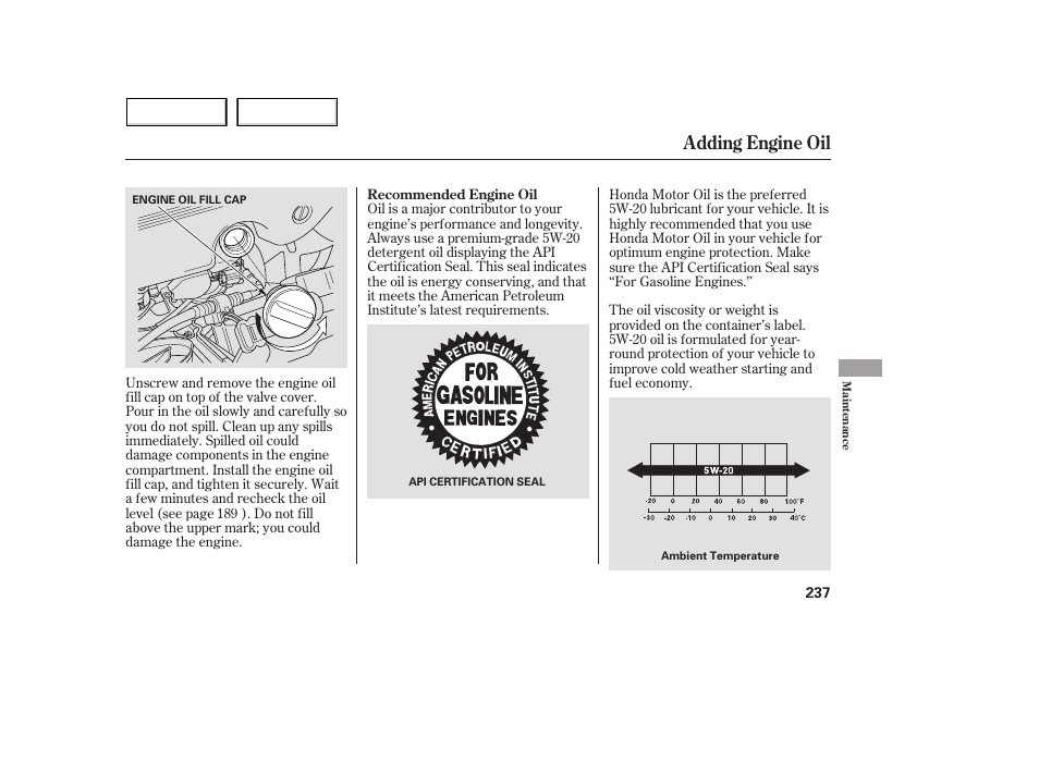 Adding engine oil | Acura 2005 MDX - Owner's Manual User Manual | Page 239 / 312