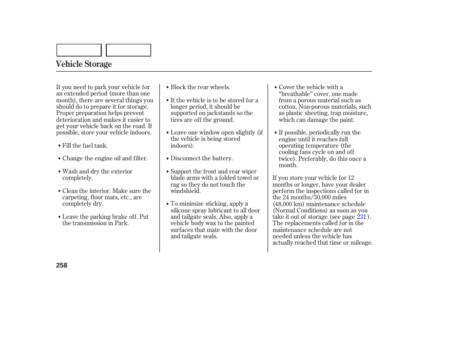 Vehicle storage | Acura 2005 MDX - Owner's Manual User Manual | Page 260 / 312