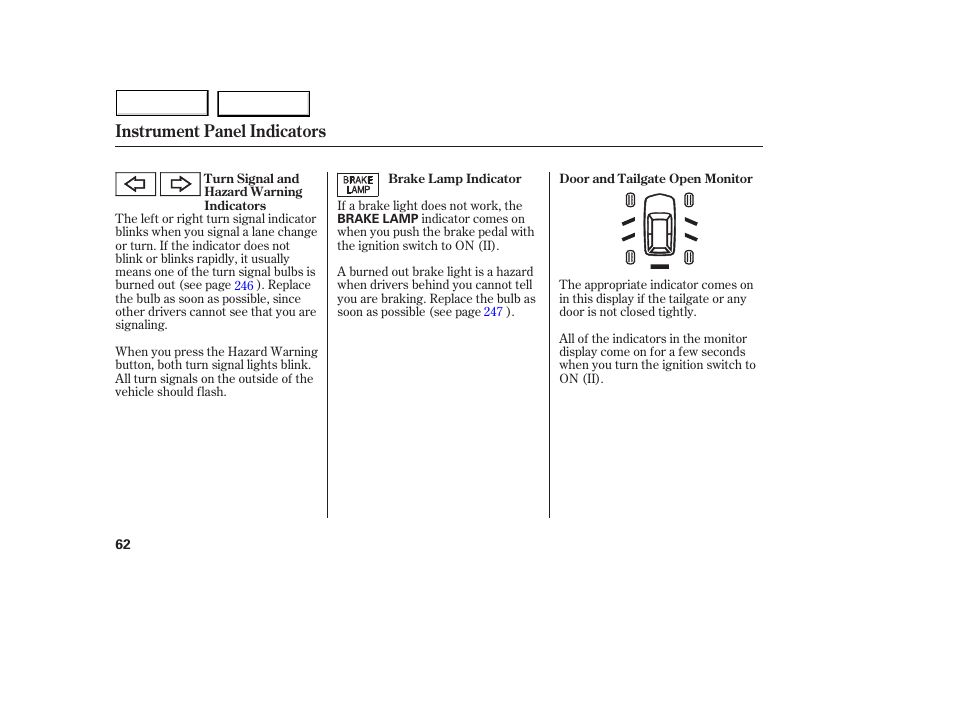 Instrument panel indicators | Acura 2005 MDX - Owner's Manual User Manual | Page 64 / 312