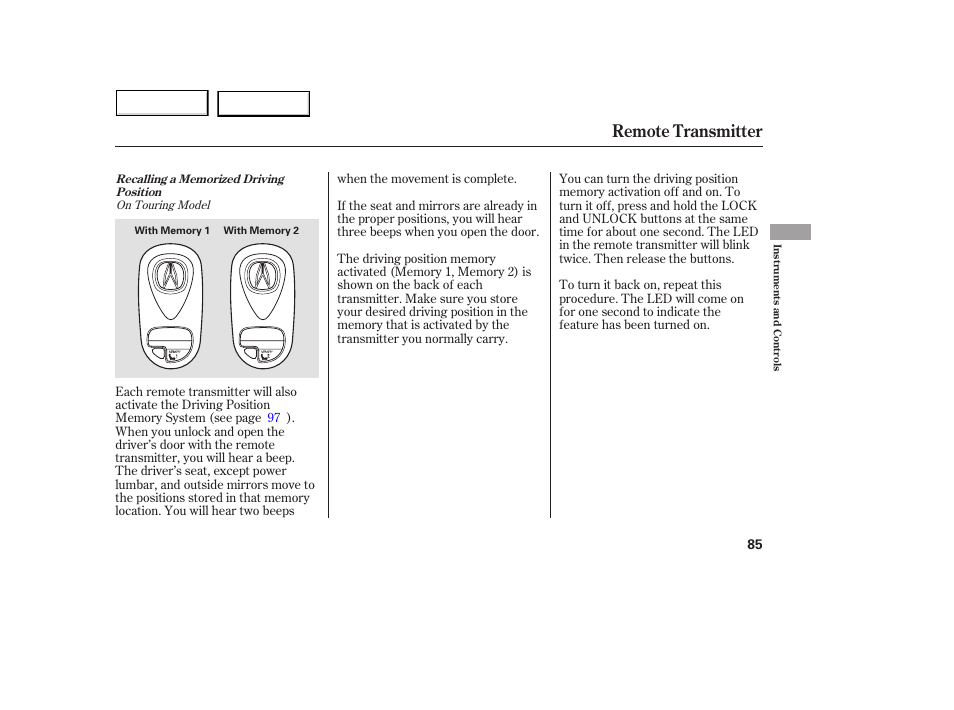Remote transmitter | Acura 2005 MDX - Owner's Manual User Manual | Page 87 / 312
