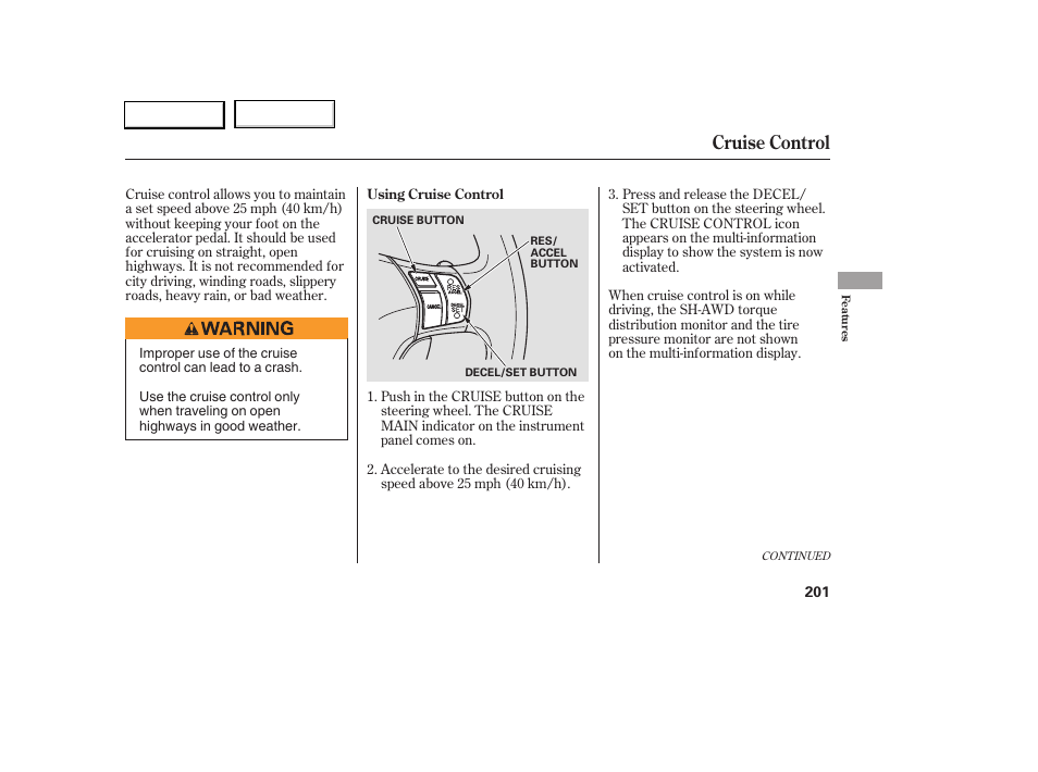 Cruise control | Acura 2005 RL - Owner's Manual User Manual | Page 202 / 394