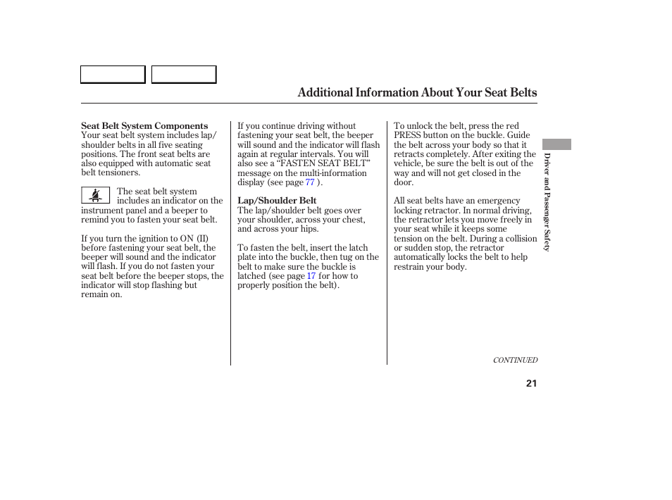 Additional information about your seat belts | Acura 2005 RL - Owner's Manual User Manual | Page 22 / 394
