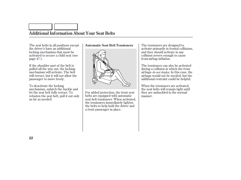 Additional information about your seat belts | Acura 2005 RL - Owner's Manual User Manual | Page 23 / 394