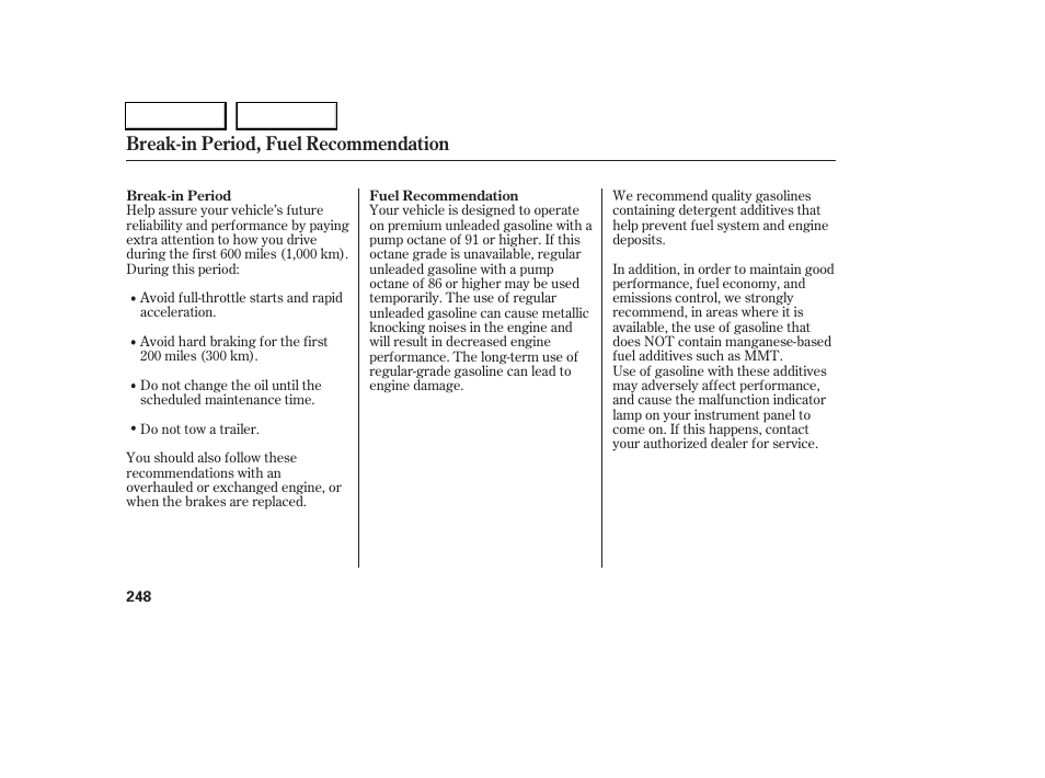 Break-in period, fuel recommendation | Acura 2005 RL - Owner's Manual User Manual | Page 249 / 394