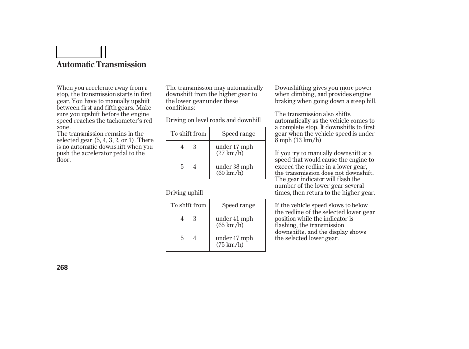 Automatic transmission | Acura 2005 RL - Owner's Manual User Manual | Page 269 / 394