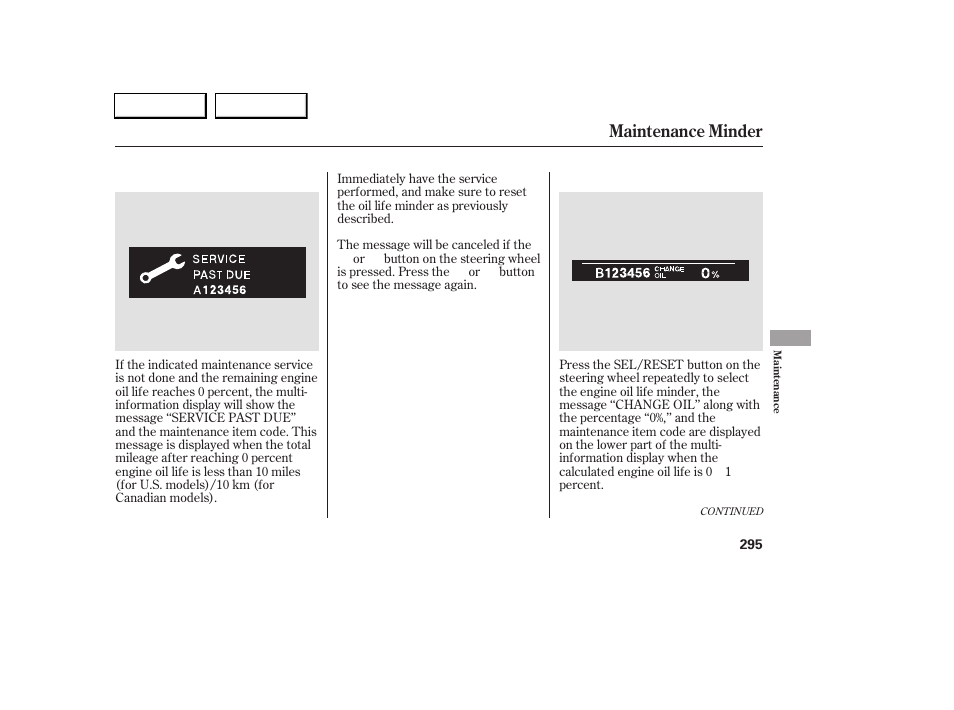 Maintenance minder | Acura 2005 RL - Owner's Manual User Manual | Page 296 / 394