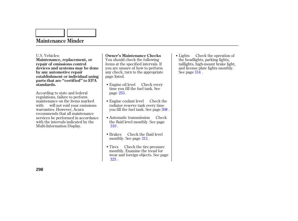 Maintenance minder | Acura 2005 RL - Owner's Manual User Manual | Page 299 / 394