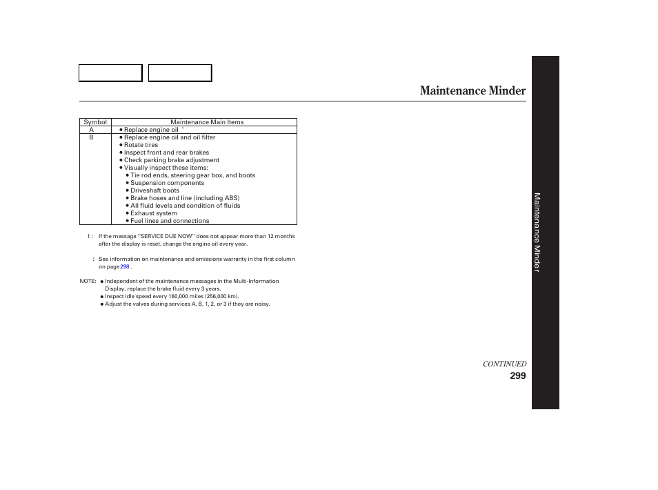 Maintenance minder | Acura 2005 RL - Owner's Manual User Manual | Page 300 / 394