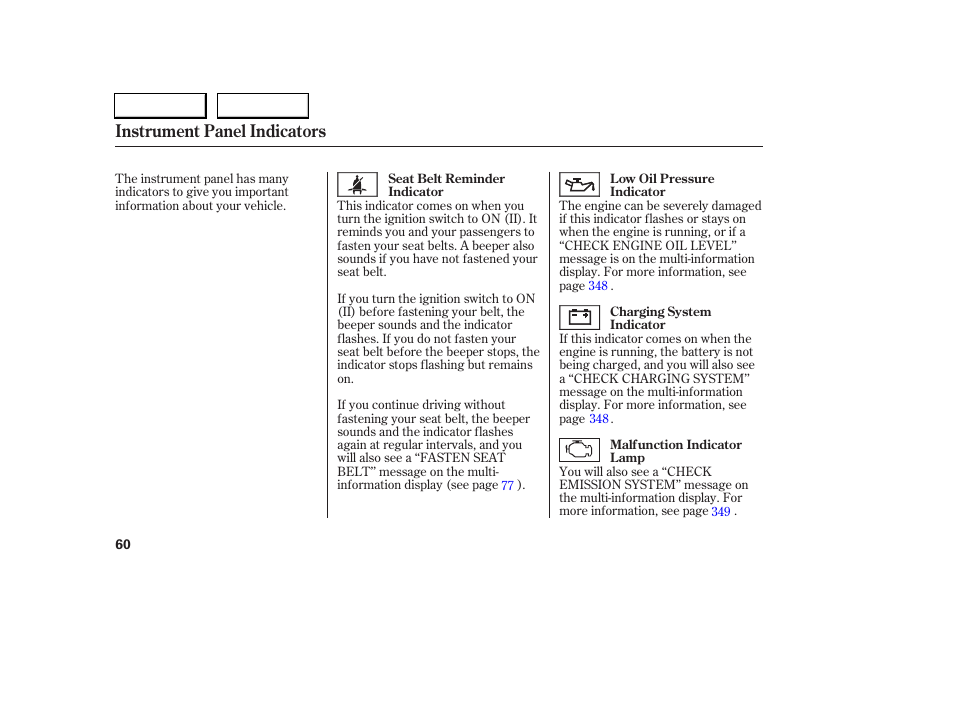 Instrument panel indicators | Acura 2005 RL - Owner's Manual User Manual | Page 61 / 394